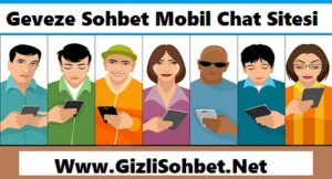 Geveze Sohbet Mobil Chat Sitesi